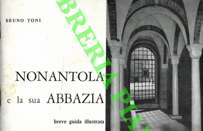 Nonantola e la sua abbazia. Breve guida illustrata.