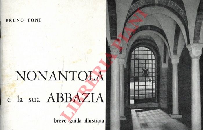 Nonantola e la sua abbazia. Breve guida illustrata.