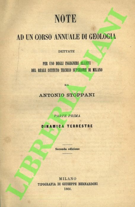 Note ad un corso annuale di geologia. Dinamica terrestre. Geologia …