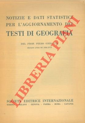 Notizie e dati statistici per l'aggiornamento dei testi di geografia …