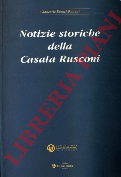 Notizie storiche della Casata Rusconi.