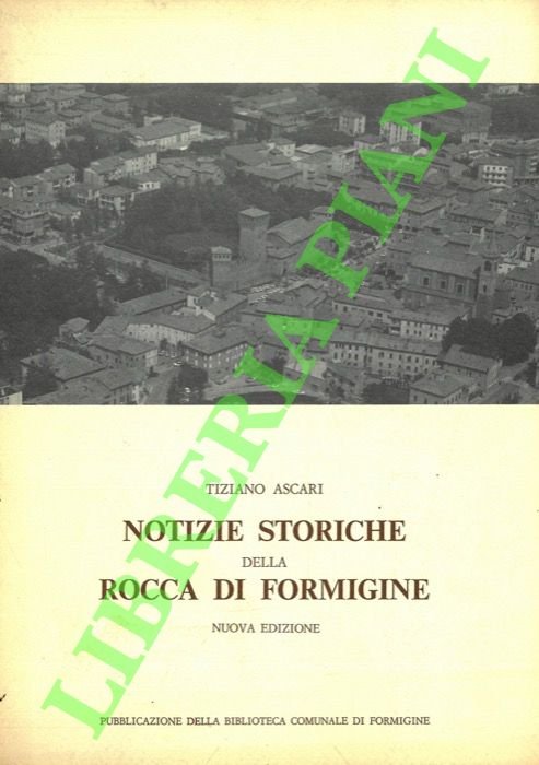 Notizie storiche della Rocca di Formigine.