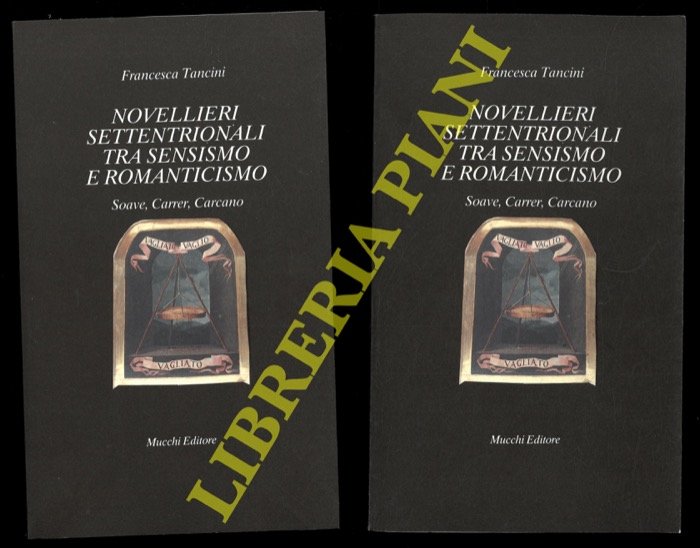 Novellieri settentrionali tra sensismo e romanticismo. Soave, Carrer, Carcano.