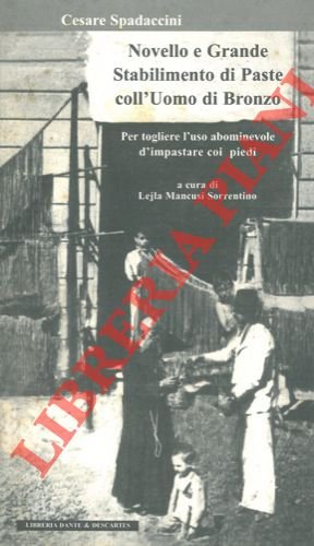 Novello e Grande Stabilimento di Pasta coll'Uomo di Bronzo per …