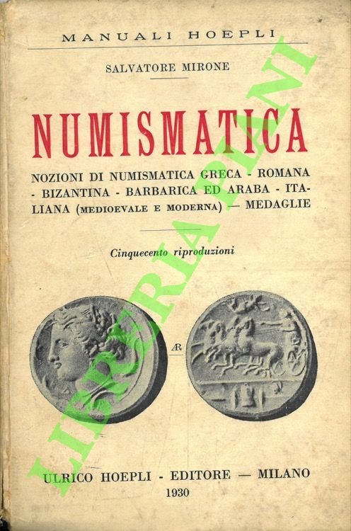 Numismatica. Nozioni di numismatica greca - romana - bizantina - …