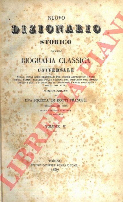 Nuovo dizionario storico ovvero Biografia classica universale.