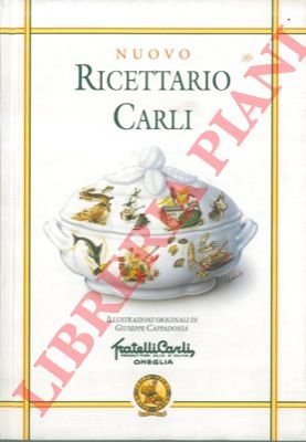Nuovo Ricettario Carli. Manuale di igiene alimentare per la preparazione …