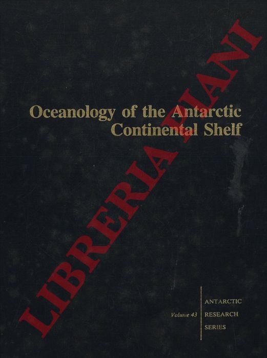 Oceanology of the Antarctic Continental Shelf.