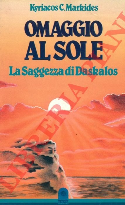 Omaggio al sole. La Saggezza di Daskalos.