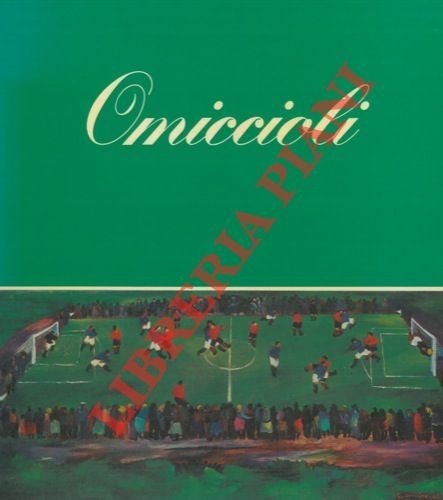Omiccioli. Catalogo monografico di Glauco Pellegrini. Saggi critici di Fortunato … | Immagine Gallery 2