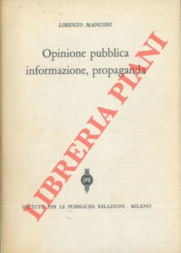 Opinione pubblica informazione, propaganda. | Immagine Gallery 2