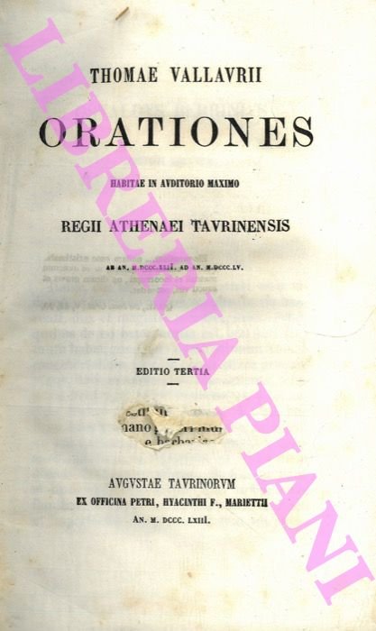 Orationes. Habitae in auditorio maximo Regii Athenaei Taurinensis.