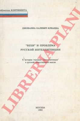 Orientamenti e problemi della "intellighentsia" russa.