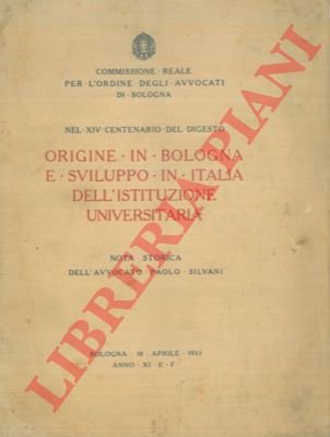 Origine in Bologna e sviluppo in Italia dell'istituzione universitaria.