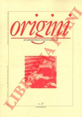 Origini. Quadrimestrale di segno e poesia.