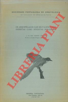 Os arquipélagos das selvanges e das desertas como reservas biologicas.