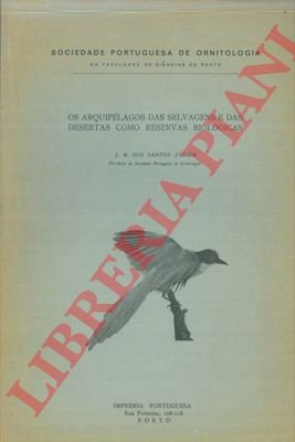 Os arquipélagos das selvanges e das desertas como reservas biologicas.