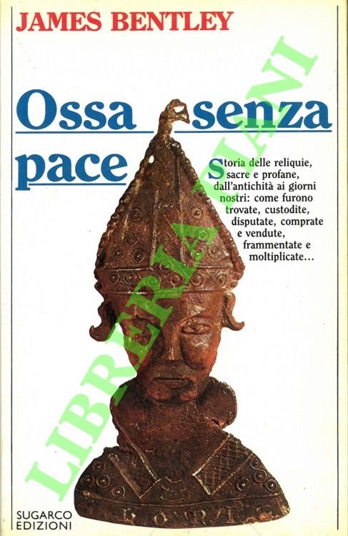 Ossa senza pace.