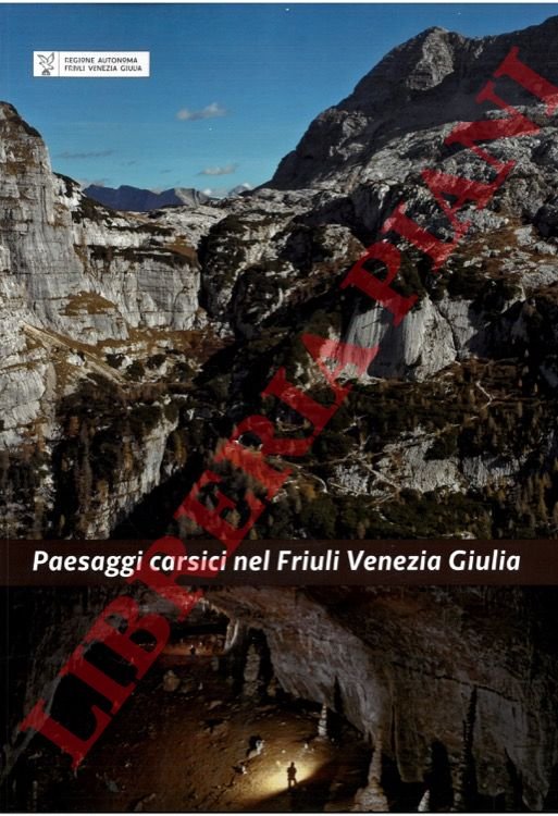 Paesaggi carsici nel Friuli Venezia Giulia.