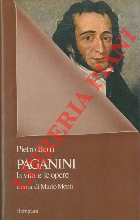 Paganini. La vita e le opere. A cura di Mario …