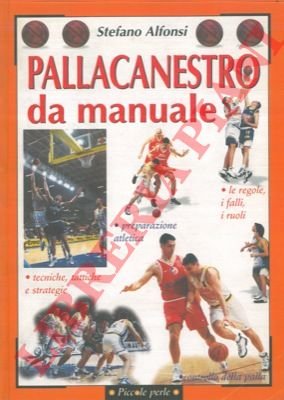 Pallacanestro da manuale.