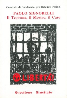 Paolo Signorelli. Il Teorema, il Mostro, il Caso.