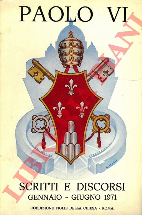 Paolo VI. Scritti e discorsi. Gennaio-giugno 1971.