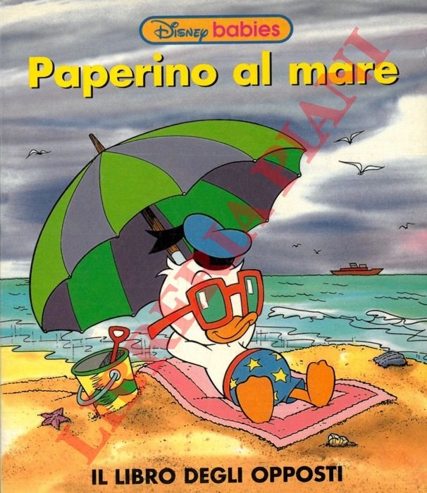 Paperino al mare. Il libro degli opposti.