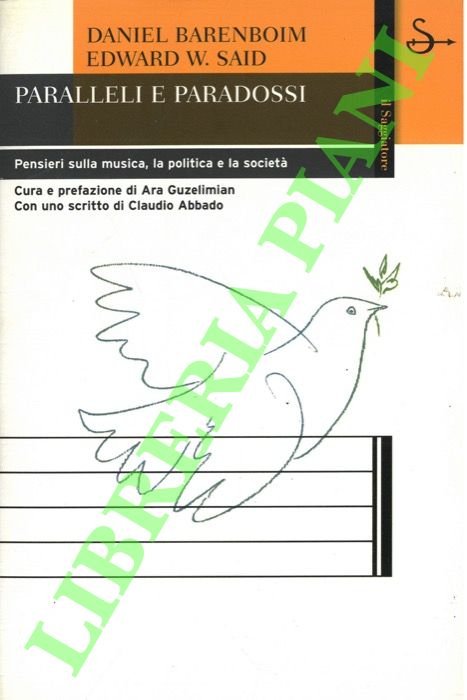 Paralleli e paradossi. Pensieri sulla musica, la politica e la …