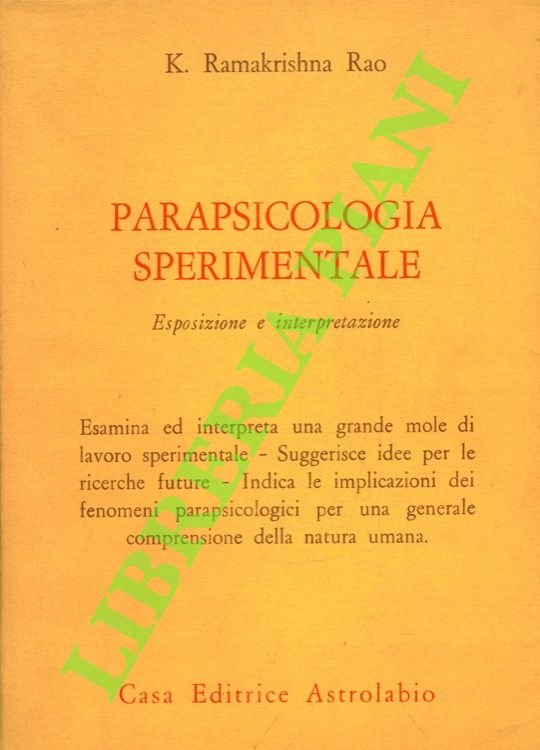 Parapsicologia sperimentale. Esposizione e interpretazione.