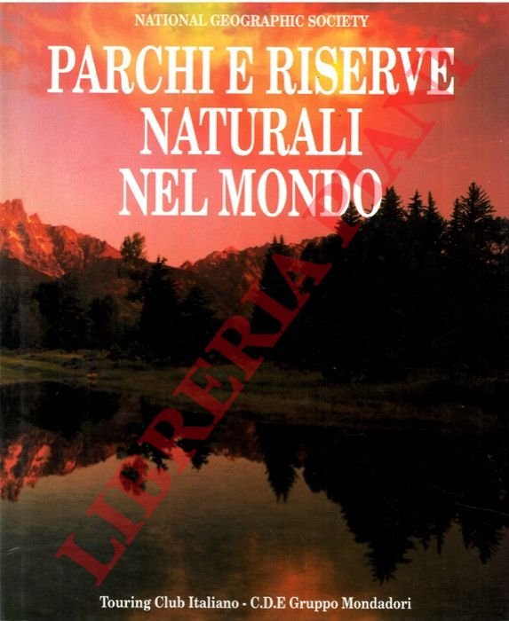 Parchi e riserve naturali nel mondo.
