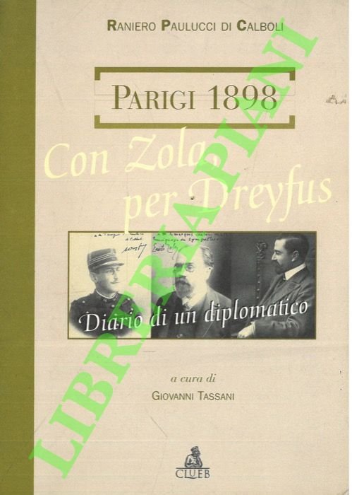 Parigi 1898. Con Zola, per Dreyfyus, diario di un diplomatico.