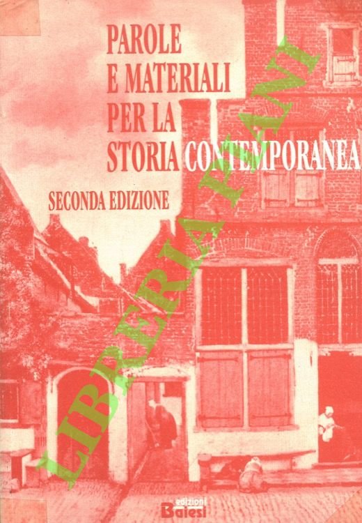 Parole e materiali per la storia contemporanea.