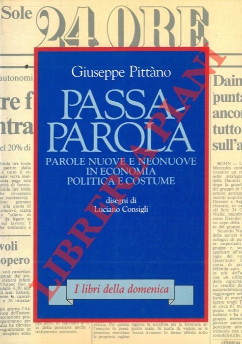 Passa-parola. Parole nuove e neonuove in economia, politica e costume.