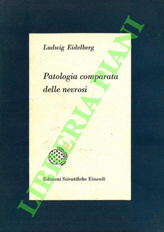 Patologia comparata delle nevrosi.