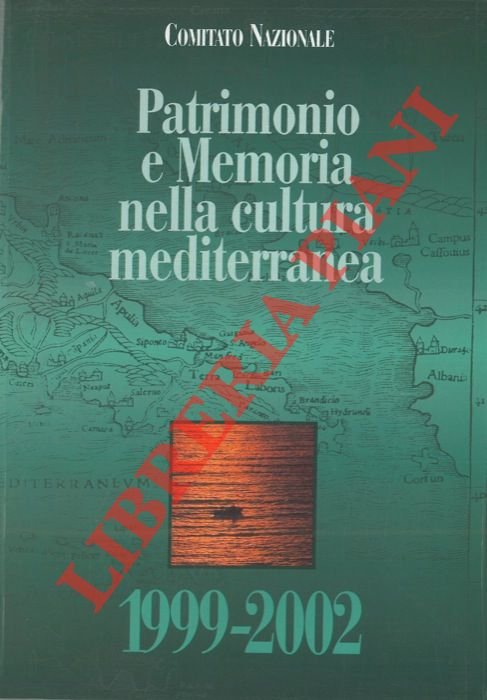 Patrimonio e memoria nella cultura mediterranea.