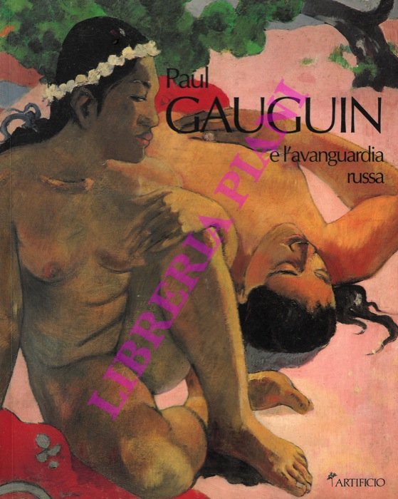 Paul Gauguin e l'avanguardia russa.