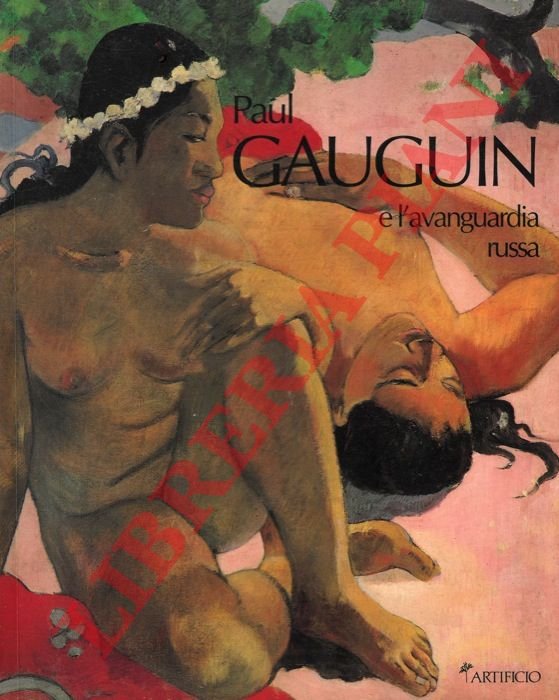 Paul Gauguin e l'avanguardia russa.