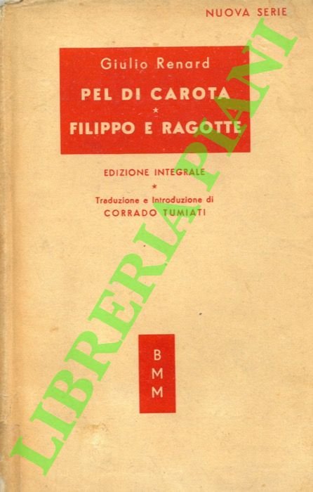 Pel di carota. Filippo e Ragotte.