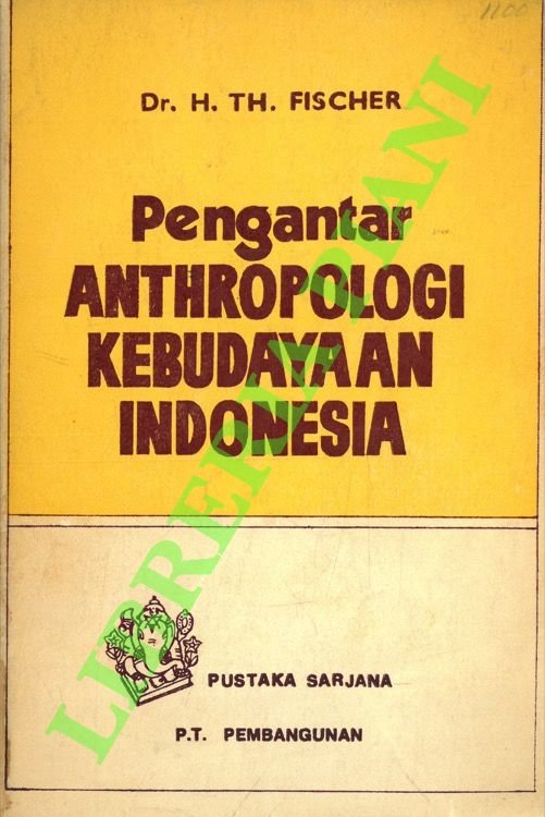 Pengantar anthropologi kebudayaan Indonesia.
