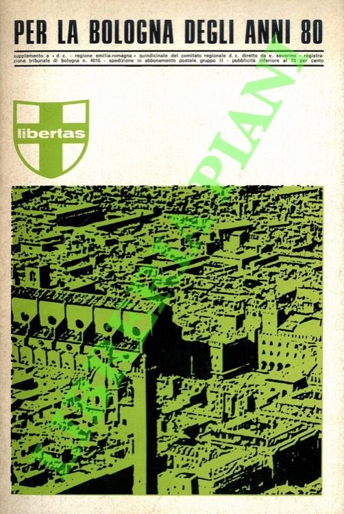 Per la Bologna degli anni 80. Programma della Democrazia Cristiana …