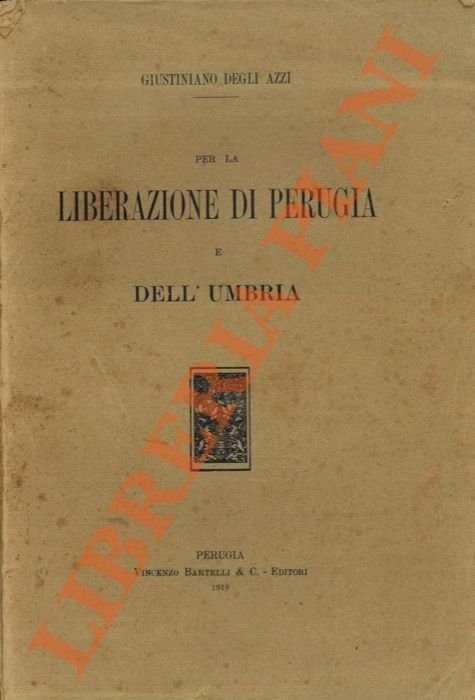 Per la liberazione di Perugia e dell'Umbria.