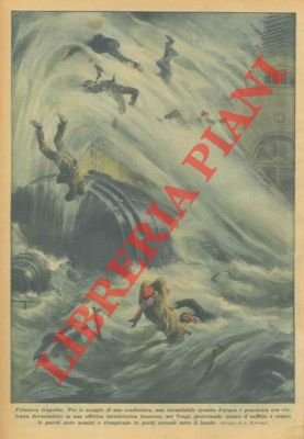 Per lo scoppio di una conduttura, una formidabile tromba d'acqua …