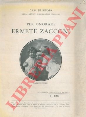 Per onorare Ermete Zacconi.