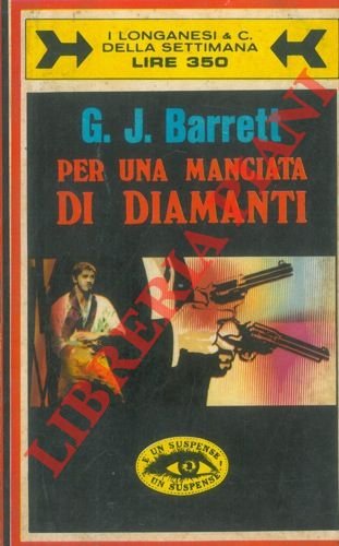 Per una manciata di diamanti.