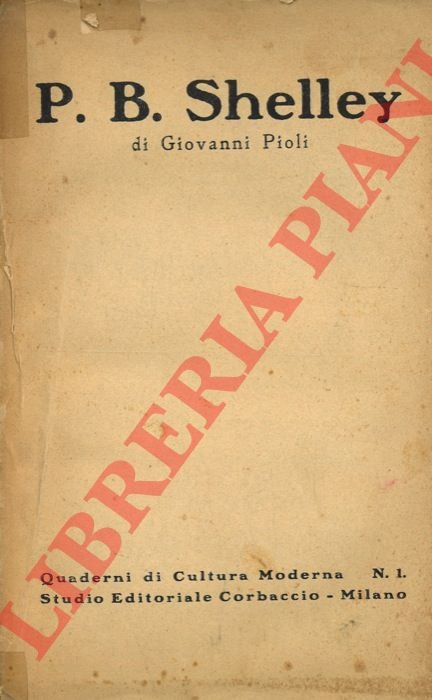 Percy Bysshe Shelley. Sua concezione della vita.