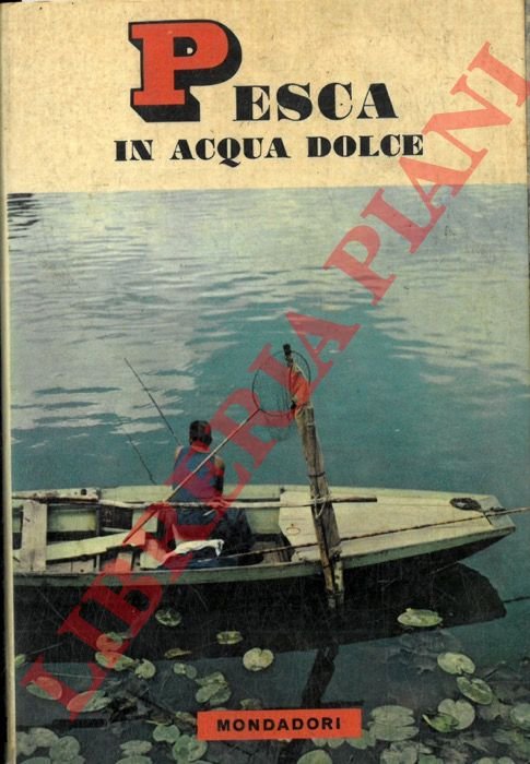 Pesca in acqua dolce.