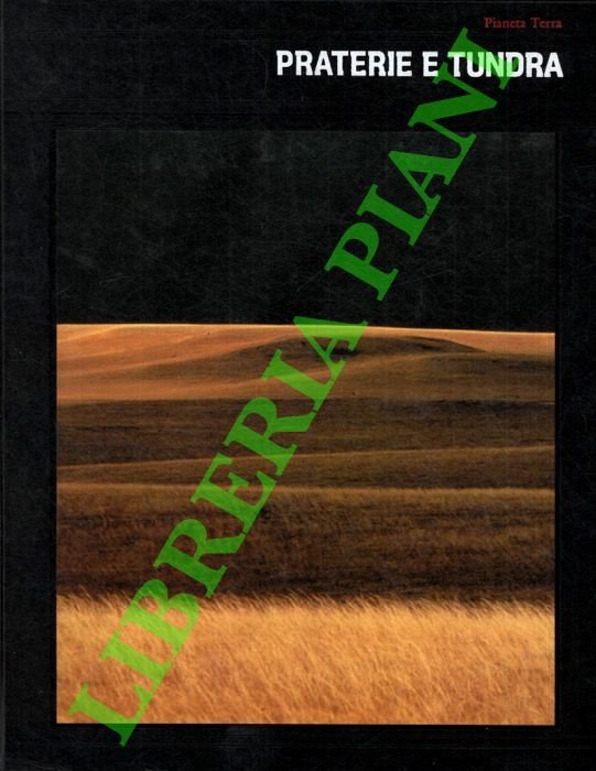 Pianeta terra. Praterie e tundra.