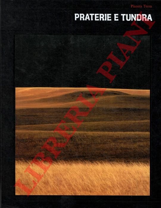 Pianeta terra. Praterie e tundra.