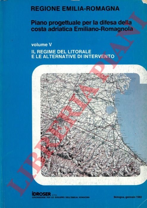 Piano progettuale per la difesa della costa adriatica emiliano-romagnola. Vol. …